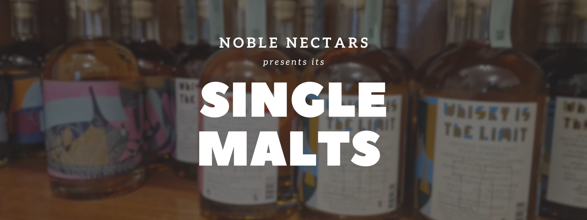 SINGLE MALTS